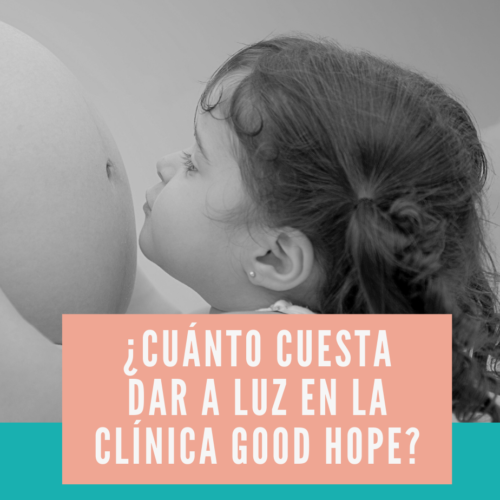 ¿Cuánto cuesta dar a luz en la clínica Good Hope?